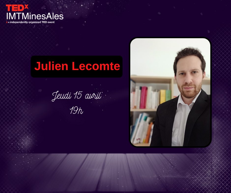 TEDx IMT Mines Ales - Julien Lecomte